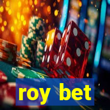 roy bet